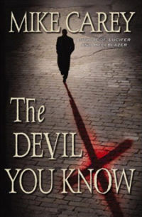 The Devil You Know Book Cover, written by Mike Carey