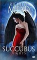 Succubus Nights by Richelle Mead French Language Book Re-Issue