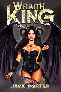 Wraith King eBook Cover, written by Jack Porter