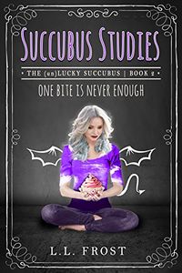 Succubus Studies eBook Cover, written by L.L. Frost