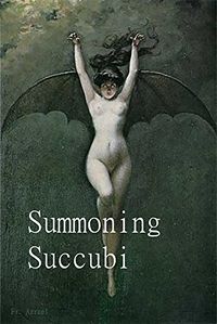 Summoning Succubi eBook Cover, written by Frater Azrael