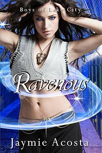 Ravenous eBook Cover, written by Jaymie Acosta