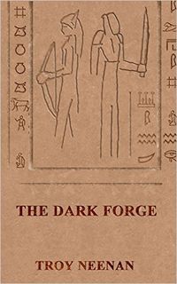 The Dark Forge eBook Cover, written by Troy Neenan