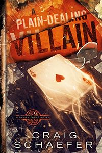 A Plain-Dealing Villain eBook Cover, written by Craig Schaefer