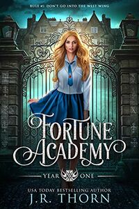 Fortune Academy Underworld: Year One eBook Cover, written by J.R. Thorn