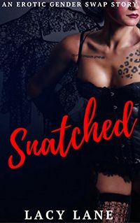 Snatched eBook Cover, written by Lacy Lane