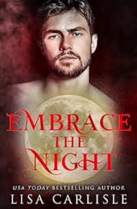 Embrace the Night eBook Cover, written by Lisa Carlisle