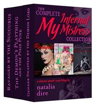 The Complete My Infernal Mistress Collection eBook Cover, written by Natalia Dire