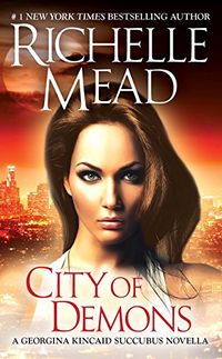 City of Demons eBook Cover, written by Richelle Mead