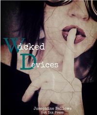 Wicked Devices eBook Cover, written by Josephine Ballowe