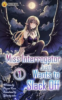 Miss Interrogator Just Wants to Slack Off - Vol. 1 eBook Cover, written by Gravity Tales, Frozen Corn and Ciweimao