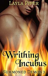 Writhing Incubus eBook Cover, written by Layla Piper