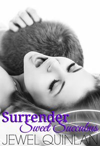 Surrender Sweet Succubus eBook Cover, written by Jewel Quinlan