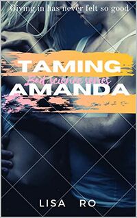 Taming Amanda eBook Cover, written by Lisa Ro