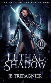 Lethal Shadow eBook Cover, written by JB Trepagnier