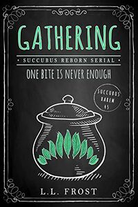 Gathering eBook Cover, written by L.L. Frost