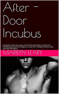 After-Door Incubus eBook Cover, written by Marilyn Leary