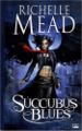 Succubus Blues by Richelle Mead French Language Book Cover