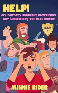 HELP! I Got Sucked Into My Boyfriend's Fantasy Dungeons Fanfiction!: Book Five: Jackal eBook Cover, written by Minnie Rider