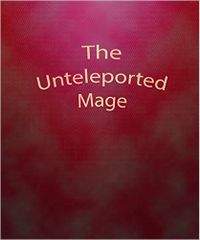 The Unteleported Mage eBook Cover, written by Dou7g and Amanda Lash