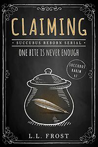 Claiming eBook Cover, written by L.L. Frost