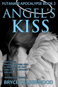 Angel's Kiss eBook Cover, written by Bryce Calderwood