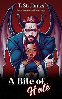 A Bite Of Hate eBook Cover, written by T. St. James