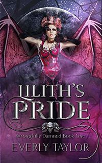 Lilith's Pride eBook Cover, written by Everly Taylor