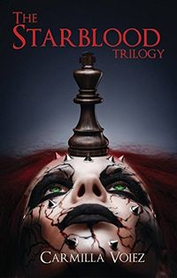 The Starblood Trilogy: Starblood, Psychonaut, Black Sun eBook Cover, written by Carmilla Voiez