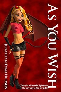 As You Wish eBook Cover, written by Jonathan Evan Hudson