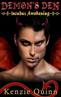 Demon's Den Part 3: Incubus Awakening eBook Cover, written by Kenzie Quinn