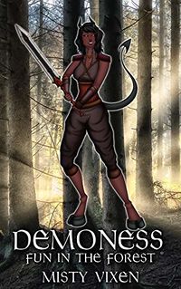 Demoness: Fun in the Forest eBook Cover, written by Misty Vixen