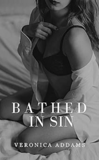 Bathed In Sin eBook Cover, written by Veronica Addams