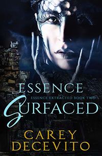 Essence Surfaced eBook Cover, written by Carey Decevito