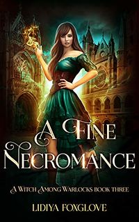A Fine Necromance eBook Cover, written by Lidiya Foxglove