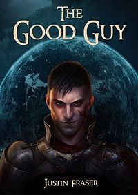 The Good Guy eBook Cover, written by Justin Fraser