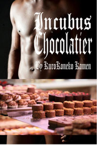 Incubus Chocolatier eBook Cover, written by KuroKoneko Kamen