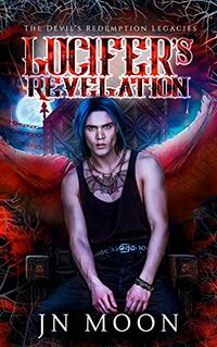 Lucifer's Revelation eBook Cover, written by JN Moon