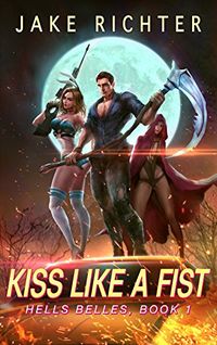 Kiss Like a Fist eBook Cover, written by Jake Richter