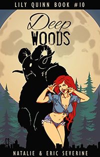 Deep Woods eBook Cover, written by Natalie Severine and Eric Severine