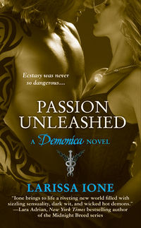 Passion Unleashed Book Cover, written by Larissa Ione