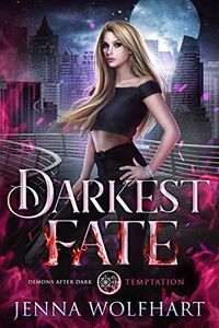 Darkest Fate eBook Cover, written by Jenna Wolfhart