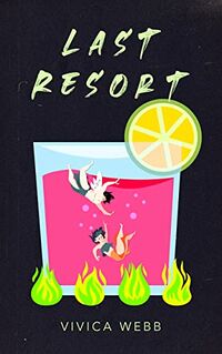 Last Resort eBook Cover, written by Vivica Webb