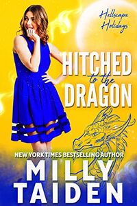 Hitched to the Dragon eBook Cover, written by Milly Taiden