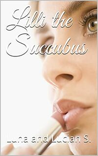 Lilli the Succubus eBook Cover, written by Luna and Lucian S.