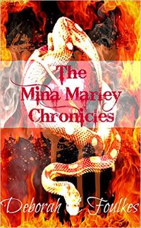 The Mina Marley Chronicles Collection eBook Cover, written by Deborah C. Foulkes