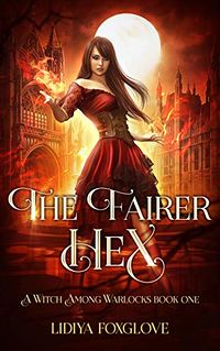 The Fairer Hex eBook Cover, written by Lidiya Foxglove