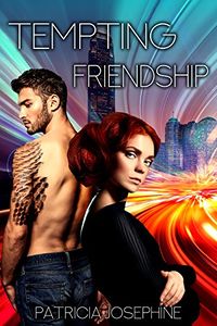 Tempting Friendship eBook Cover, written by Patricia Josephine