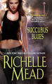 Mass Market Redesign Cover of Succubus Blues by Richelle Mead
