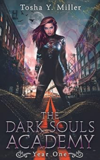 The Dark Souls Academy eBook Cover, written by Tosha Y. Miller